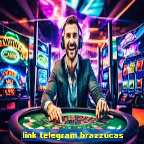 link telegram brazzucas