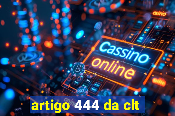 artigo 444 da clt