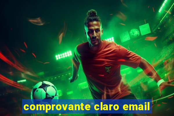 comprovante claro email