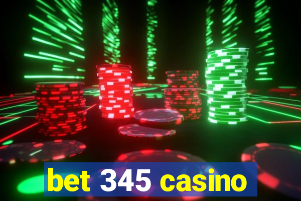 bet 345 casino