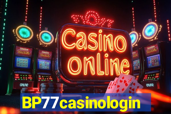 BP77casinologin