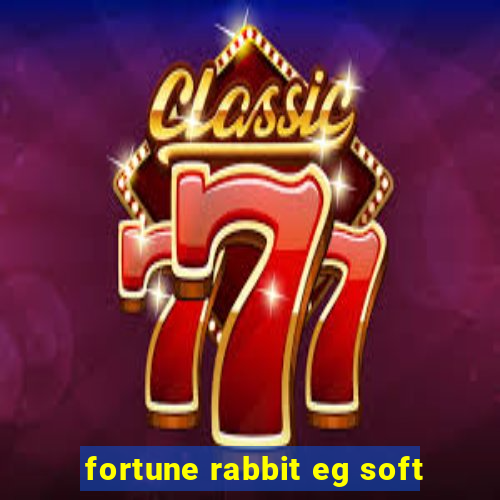 fortune rabbit eg soft