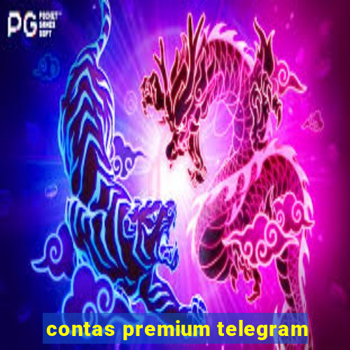 contas premium telegram