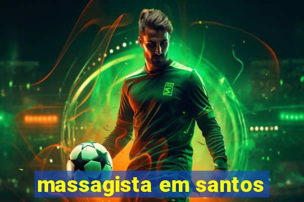 massagista em santos