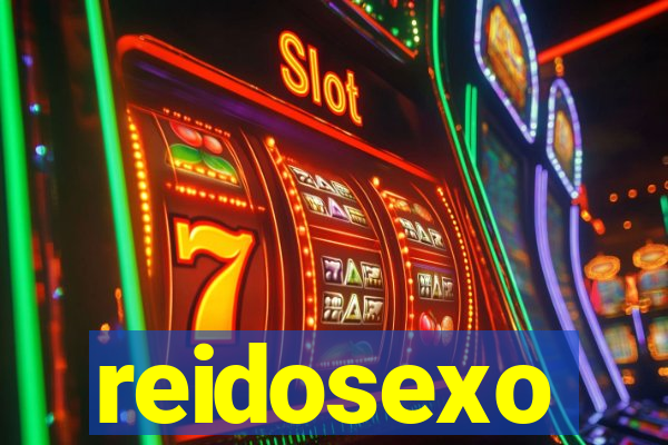 reidosexo