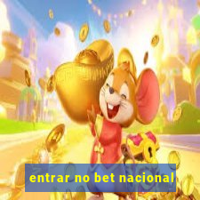 entrar no bet nacional