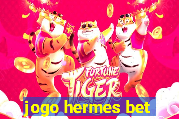 jogo hermes bet