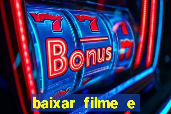 baixar filme e series mp4