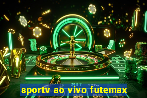 sportv ao vivo futemax