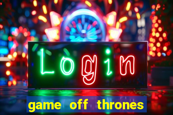 game off thrones torrent magnet