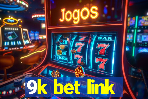 9k bet link