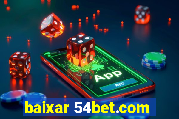 baixar 54bet.com