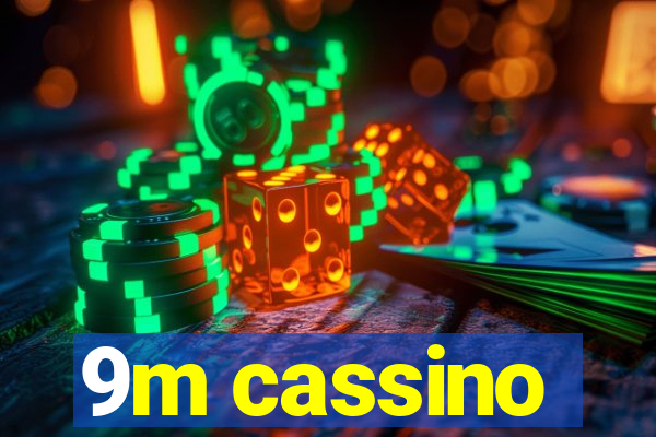 9m cassino