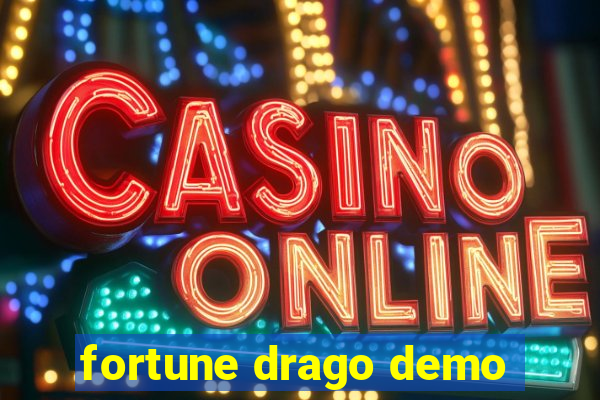 fortune drago demo