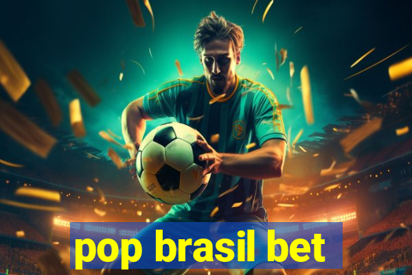 pop brasil bet