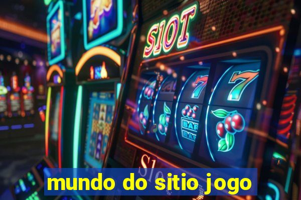 mundo do sitio jogo