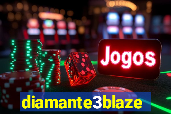 diamante3blaze