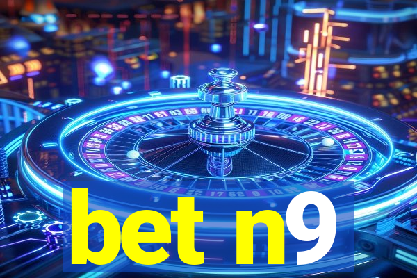 bet n9