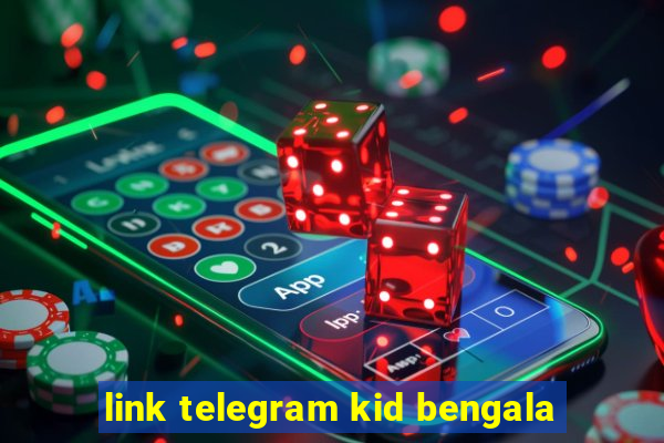 link telegram kid bengala