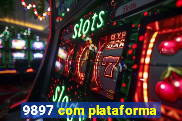 9897 com plataforma