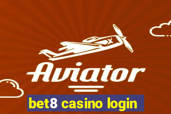 bet8 casino login