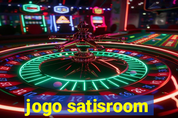 jogo satisroom