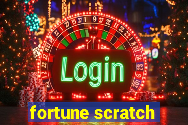 fortune scratch