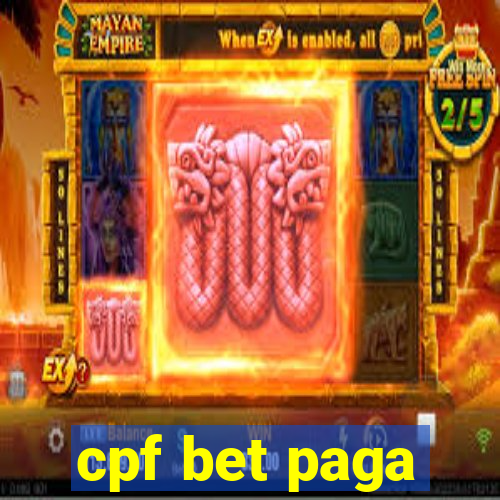 cpf bet paga