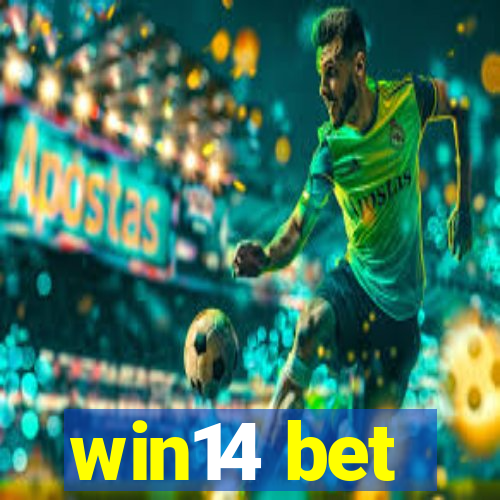 win14 bet