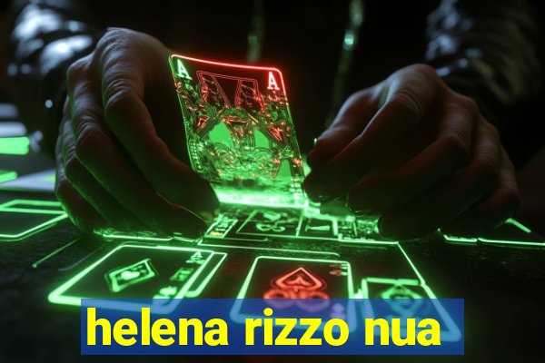 helena rizzo nua