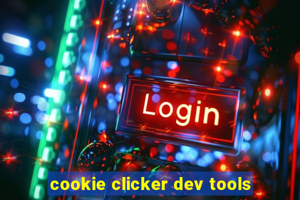 cookie clicker dev tools