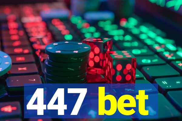 447 bet