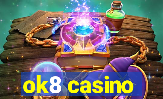 ok8 casino