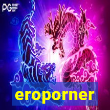 eroporner