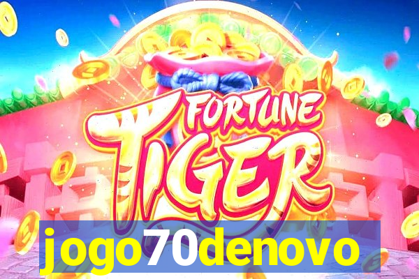 jogo70denovo