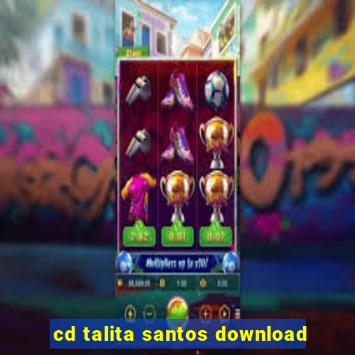 cd talita santos download