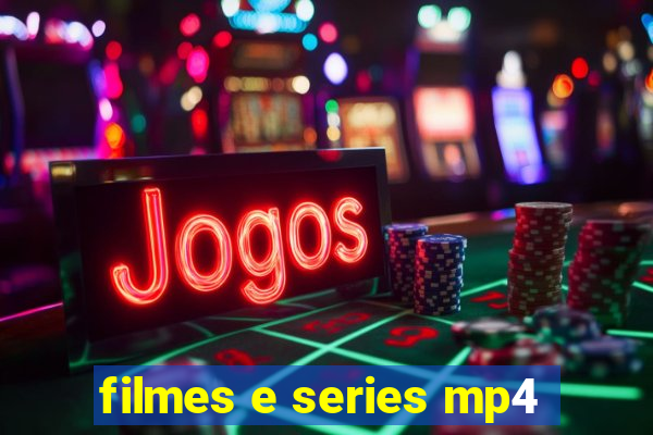 filmes e series mp4