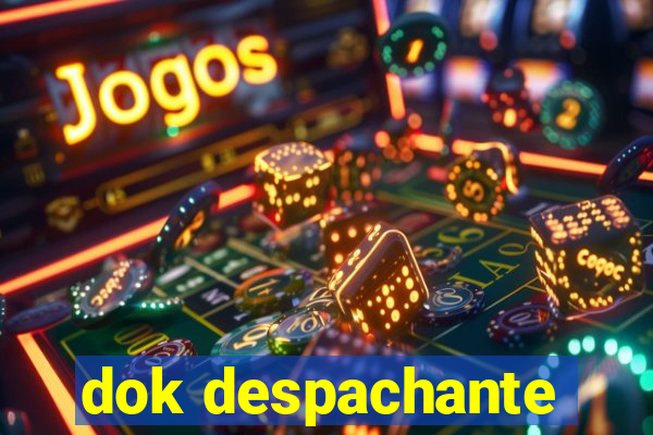 dok despachante