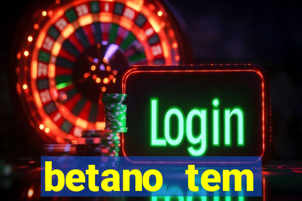 betano tem pagamento antecipado