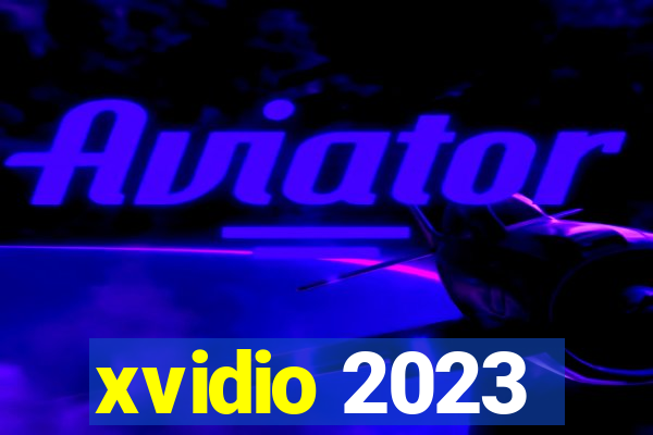 xvidio 2023