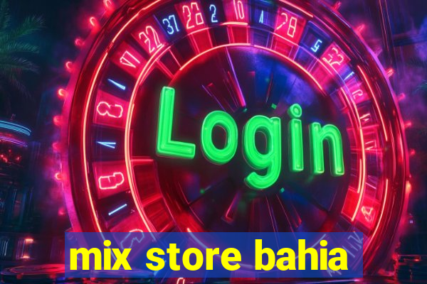 mix store bahia