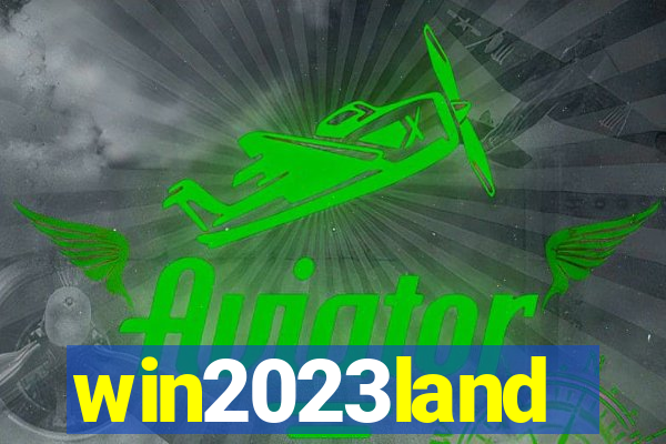 win2023land