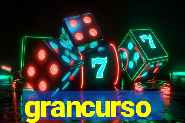 grancurso