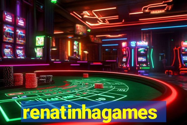 renatinhagames