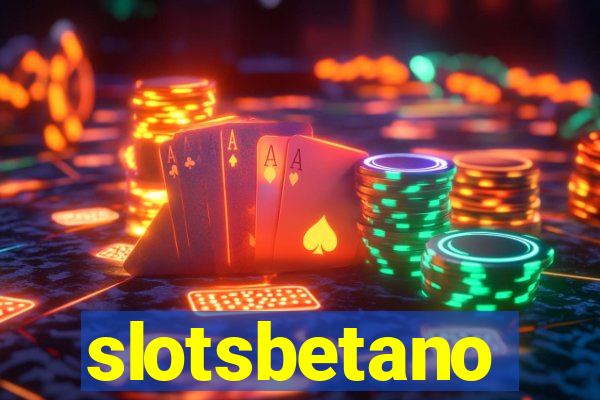 slotsbetano