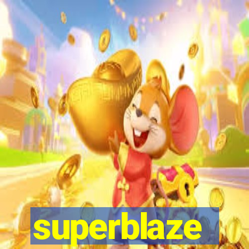 superblaze