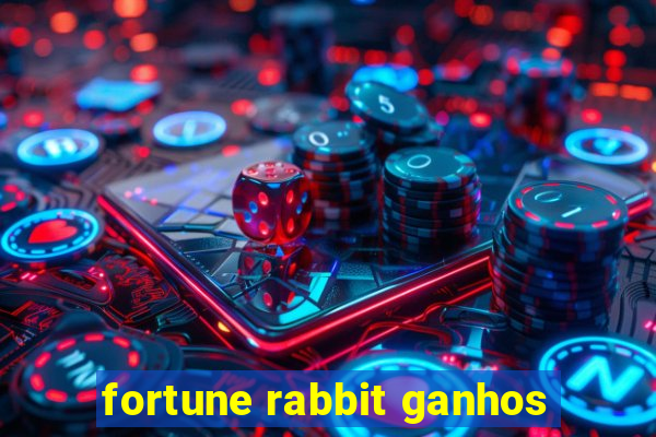 fortune rabbit ganhos