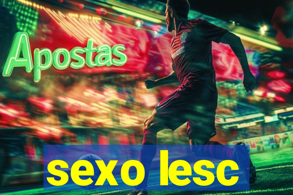 sexo lesc