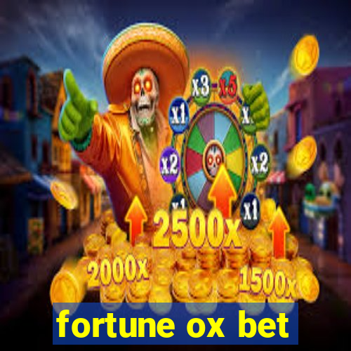 fortune ox bet