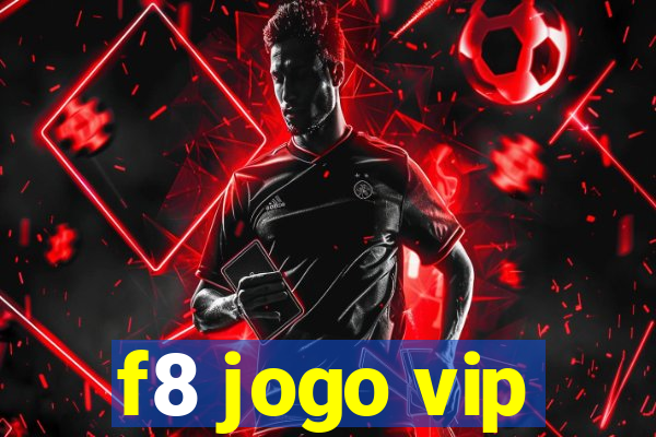 f8 jogo vip